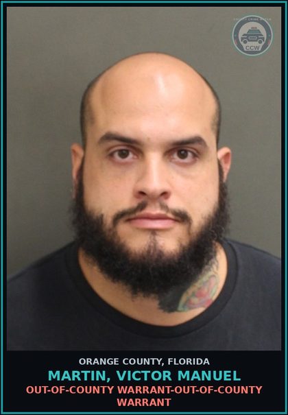 CCW arrest card for MARTIN, VICTOR MANUEL in Orange County: OUT-OF-COUNTY WARRANT-OUT-OF-COUNTY WARRANT
