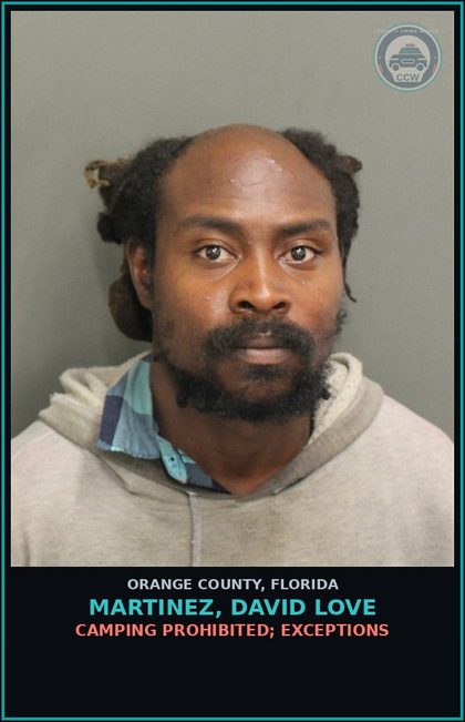 CCW arrest card for MARTINEZ, DAVID LOVE in Orange County: CAMPING PROHIBITED; EXCEPTIONS