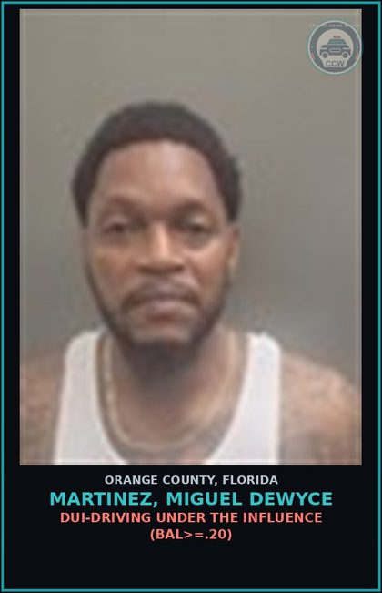 CCW arrest card for MARTINEZ, MIGUEL DEWYCE in Orange County: DUI-DRIVING UNDER THE INFLUENCE (BAL>=.20)