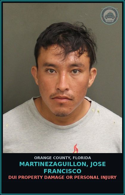 CCW arrest card for MARTINEZAGUILLON, JOSE FRANCISCO in Orange County: DUI PROPERTY DAMAGE OR PERSONAL INJURY