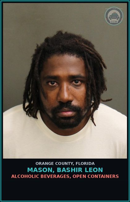 CCW arrest card for MASON, BASHIR LEON in Orange County: ALCOHOLIC BEVERAGES, OPEN CONTAINERS