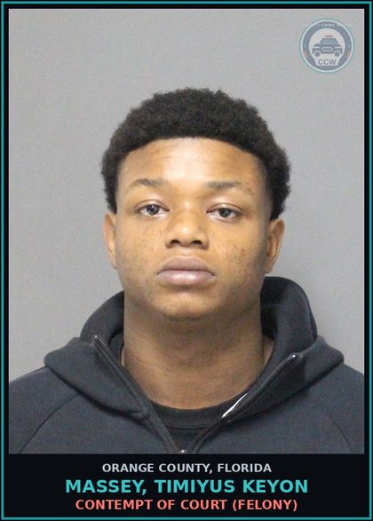 CCW arrest card for MASSEY, TIMIYUS KEYON in Orange County: CONTEMPT OF COURT (FELONY)
