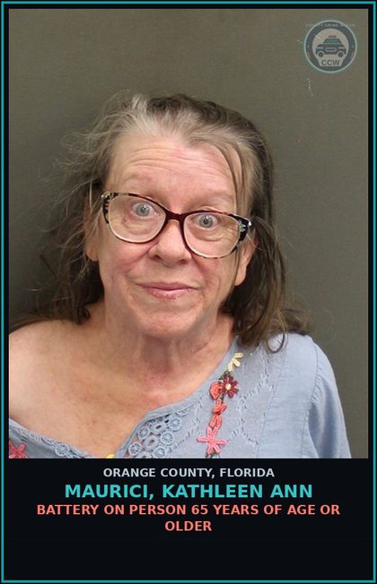 CCW arrest card for MAURICI, KATHLEEN ANN in Orange County: BATTERY ON PERSON 65 YEARS OF AGE OR OLDER