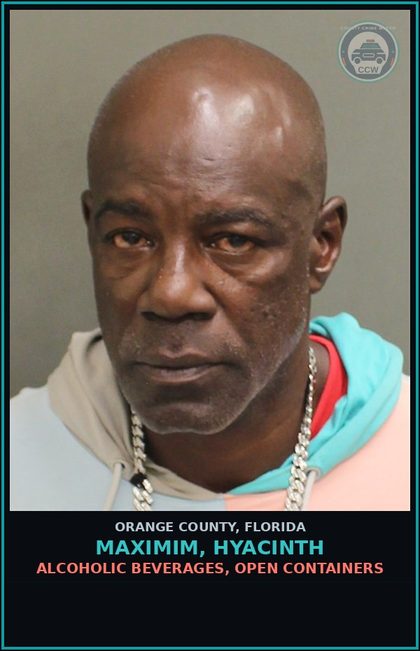 CCW arrest card for MAXIMIM, HYACINTH in Orange County: ALCOHOLIC BEVERAGES, OPEN CONTAINERS