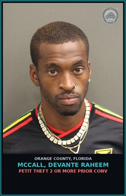 CCW arrest card for MCCALL, DEVANTE RAHEEM in Orange County: PETIT THEFT 2 OR MORE PRIOR CONV