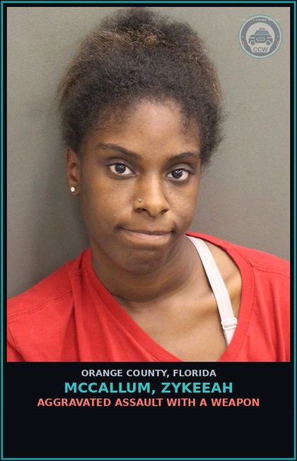 CCW arrest card for MCCALLUM, ZYKEEAH in Orange County: AGGRAVATED ASSAULT WITH A WEAPON