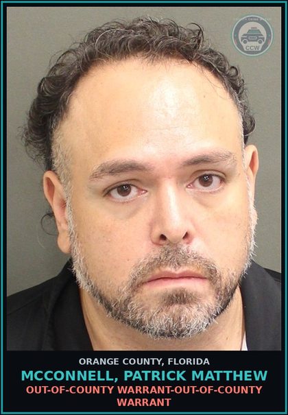 CCW arrest card for MCCONNELL, PATRICK MATTHEW in Orange County: OUT-OF-COUNTY WARRANT-OUT-OF-COUNTY WARRANT