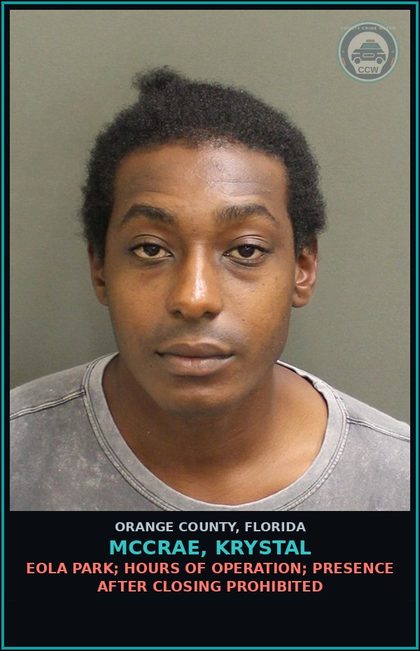 CCW arrest card for MCCRAE, KRYSTAL in Orange County: EOLA PARK; HOURS OF OPERATION; PRESENCE AFTER CLOSING PROHIBITED