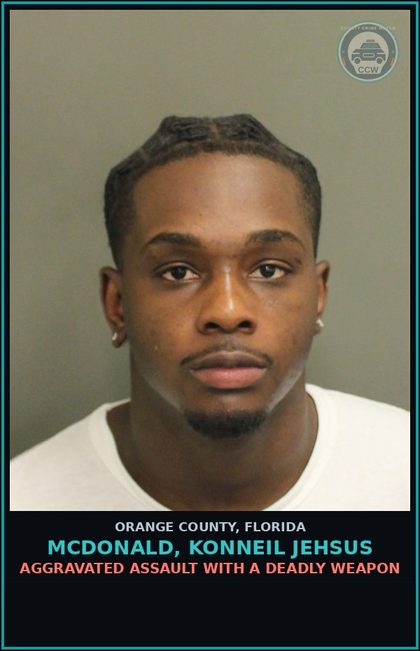 CCW arrest card for MCDONALD, KONNEIL JEHSUS in Orange County: AGGRAVATED ASSAULT WITH A DEADLY WEAPON