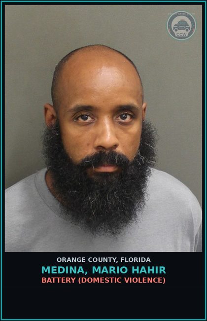 CCW arrest card for MEDINA, MARIO HAHIR in Orange County: BATTERY (DOMESTIC VIOLENCE)