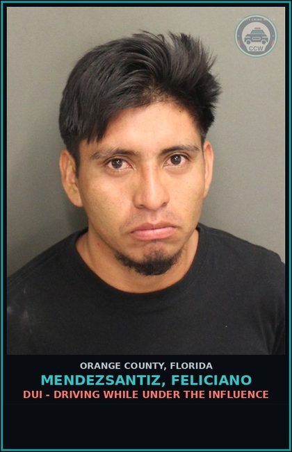 CCW arrest card for MENDEZSANTIZ, FELICIANO in Orange County: DUI - DRIVING WHILE UNDER THE INFLUENCE