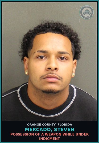 CCW arrest card for MERCADO, STEVEN in Orange County: POSSESSION OF A WEAPON WHILE UNDER INDICMENT