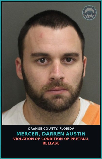 CCW arrest card for MERCER, DARREN AUSTIN in Orange County: VIOLATION OF CONDITION OF PRETRIAL RELEASE