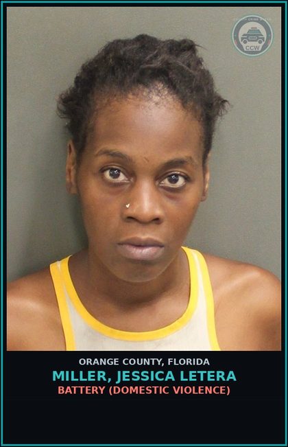 CCW arrest card for MILLER, JESSICA LETERA in Orange County: BATTERY (DOMESTIC VIOLENCE)
