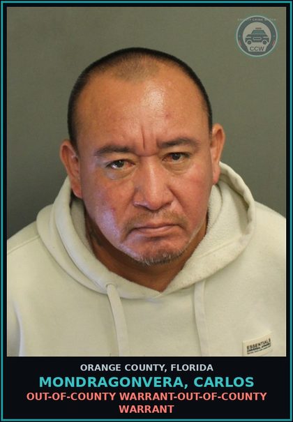 CCW arrest card for MONDRAGONVERA, CARLOS in Orange County: OUT-OF-COUNTY WARRANT-OUT-OF-COUNTY WARRANT