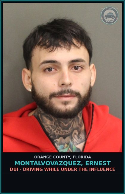 CCW arrest card for MONTALVOVAZQUEZ, ERNEST in Orange County: DUI - DRIVING WHILE UNDER THE INFLUENCE