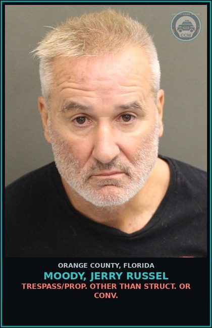 CCW arrest card for MOODY, JERRY RUSSEL in Orange County: TRESPASS/PROP. OTHER THAN STRUCT. OR CONV.