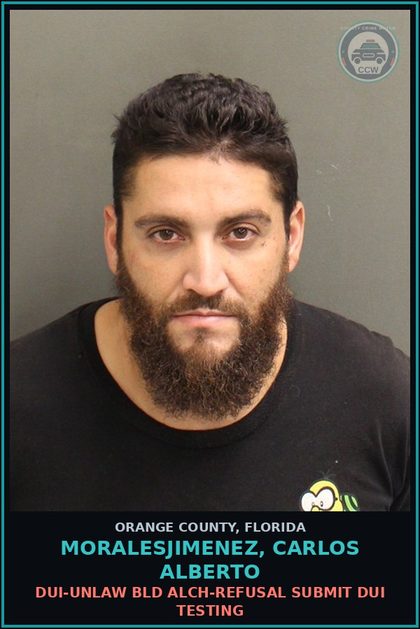 CCW arrest card for MORALESJIMENEZ, CARLOS ALBERTO in Orange County: DUI-UNLAW BLD ALCH-REFUSAL SUBMIT DUI TESTING