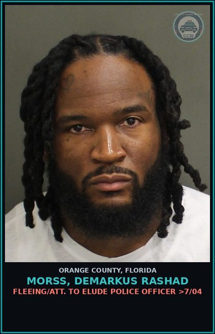 CCW arrest card for MORSS, DEMARKUS RASHAD in Orange County: FLEEING/ATT. TO ELUDE POLICE OFFICER >7/04