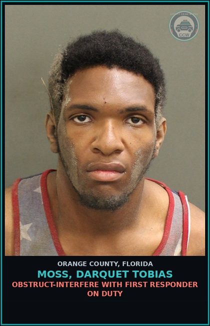 CCW arrest card for MOSS, DARQUET TOBIAS in Orange County: OBSTRUCT-INTERFERE WITH FIRST RESPONDER ON DUTY