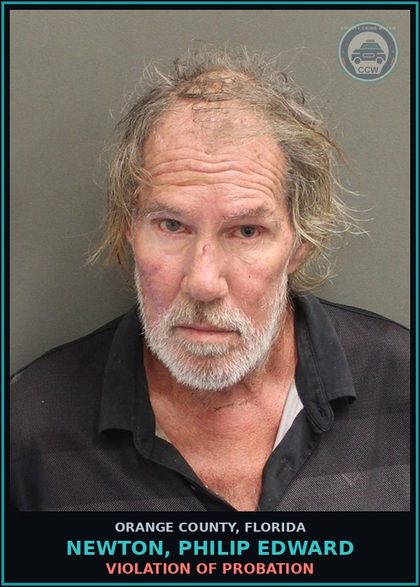 CCW arrest card for NEWTON, PHILIP EDWARD in Orange County: VIOLATION OF PROBATION