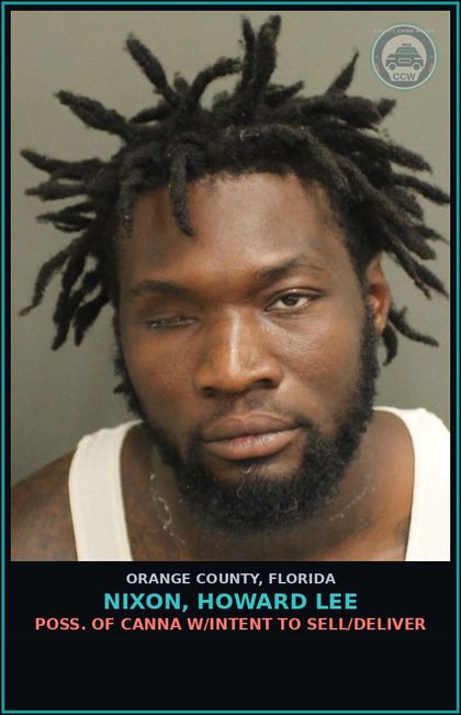 CCW arrest card for NIXON, HOWARD LEE in Orange County: POSS. OF Canna W/INTENT TO SELL/DELIVER