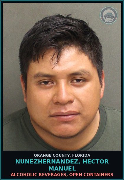 CCW arrest card for NUNEZHERNANDEZ, HECTOR MANUEL in Orange County: ALCOHOLIC BEVERAGES, OPEN CONTAINERS