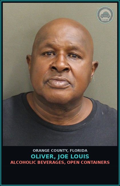 CCW arrest card for OLIVER, JOE LOUIS in Orange County: ALCOHOLIC BEVERAGES, OPEN CONTAINERS