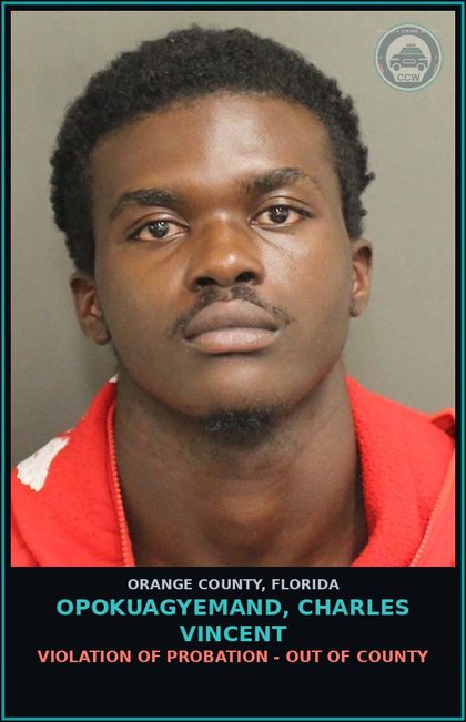 CCW arrest card for OPOKUAGYEMAND, CHARLES VINCENT in Orange County: VIOLATION OF PROBATION - OUT OF COUNTY