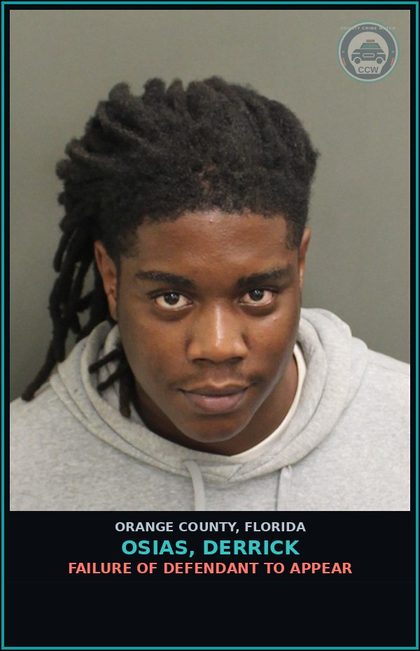 CCW arrest card for OSIAS, DERRICK in Orange County: FAILURE OF DEFENDANT TO APPEAR
