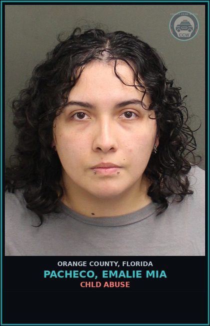 CCW arrest card for PACHECO, EMALIE MIA in Orange County: chld ABUSE