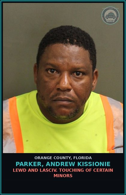 CCW arrest card for PARKER, ANDREW KISSIONIE in Orange County: LEWD AND LASCIV. TOUCHING OF CERTAIN MINORS