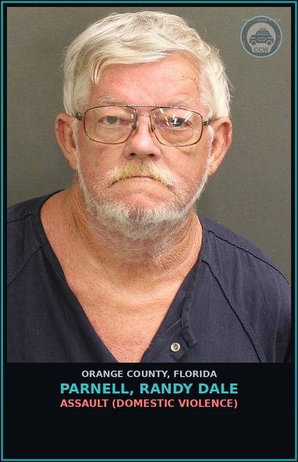 CCW arrest card for PARNELL, RANDY DALE in Orange County: ASSAULT (DOMESTIC VIOLENCE)