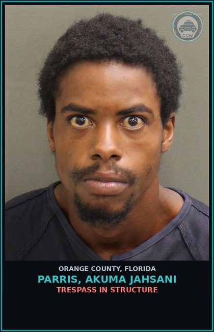 CCW arrest card for PARRIS, AKUMA JAHSANI in Orange County: TRESPASS IN STRUCTURE