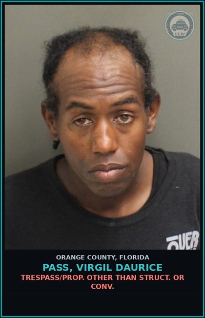 CCW arrest card for PASS, VIRGIL DAURICE in Orange County: TRESPASS/PROP. OTHER THAN STRUCT. OR CONV.