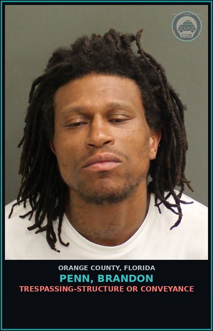 CCW arrest card for PENN, BRANDON in Orange County: TRESPASSING-STRUCTURE OR CONVEYANCE