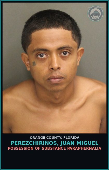 CCW arrest card for PEREZCHIRINOS, JUAN MIGUEL in Orange County: POSSESSION OF DRUG PARAPHERNALIA