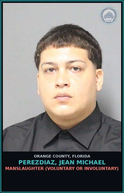 CCW arrest card for PEREZDIAZ, JEAN MICHAEL in Orange County: MANSLAUGHTER (VOLUNTARY OR INVOLUNTARY)