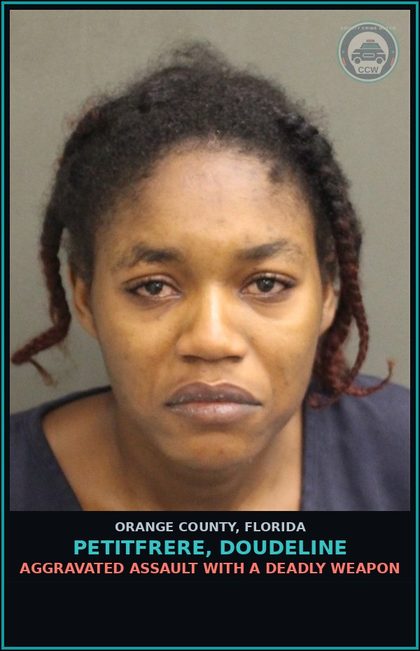 CCW arrest card for PETITFRERE, DOUDELINE in Orange County: AGGRAVATED ASSAULT WITH A DEADLY WEAPON