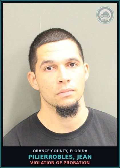 CCW arrest card for PILIERROBLES, JEAN in Orange County: VIOLATION OF PROBATION