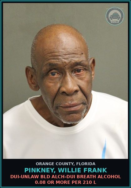 CCW arrest card for PINKNEY, WILLIE FRANK in Orange County: DUI-UNLAW BLD ALCH-DUI BREATH ALCOHOL 0.08 OR MORE PER 210 L