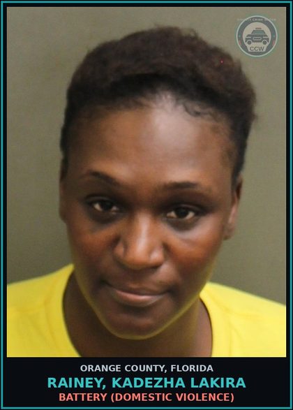 CCW arrest card for RAINEY, KADEZHA LAKIRA in Orange County: BATTERY (DOMESTIC VIOLENCE)
