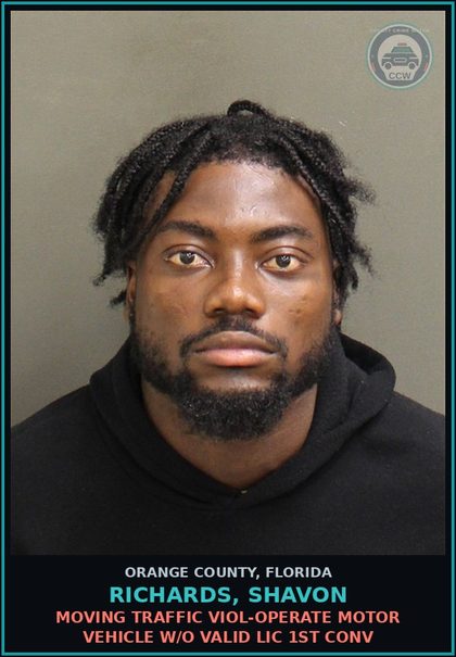 CCW arrest card for RICHARDS, SHAVON in Orange County: MOVING TRAFFIC VIOL-OPERATE MOTOR VEHICLE W/O VALID LIC 1ST CONV