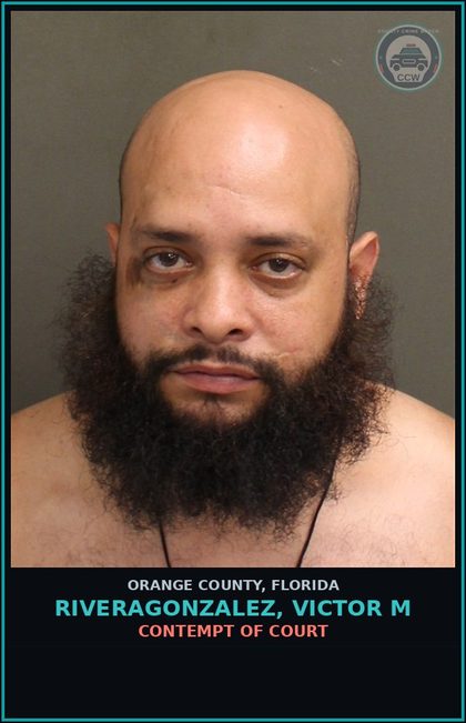 CCW arrest card for RIVERAGONZALEZ, VICTOR M in Orange County: CONTEMPT OF COURT
