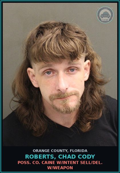 CCW arrest card for ROBERTS, CHAD CODY in Orange County: POSS. COCAINE W/INTENT SELL/DEL. W/WEAPON
