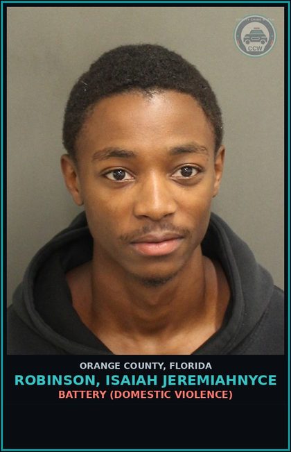 CCW arrest card for ROBINSON, ISAIAH JEREMIAHNYCE in Orange County: BATTERY (DOMESTIC VIOLENCE)