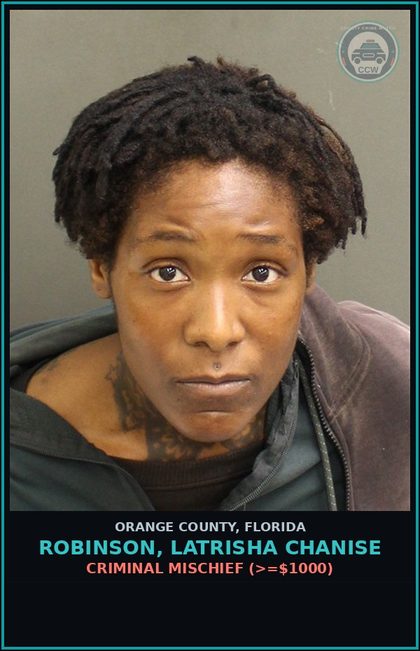 CCW arrest card for ROBINSON, LATRISHA CHANISE in Orange County: CRIMINAL MISCHIEF (>=$1000)
