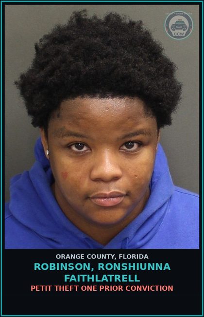 CCW arrest card for ROBINSON, RONSHIUNNA FAITHLATRELL in Orange County: PETIT THEFT ONE PRIOR CONVICTION