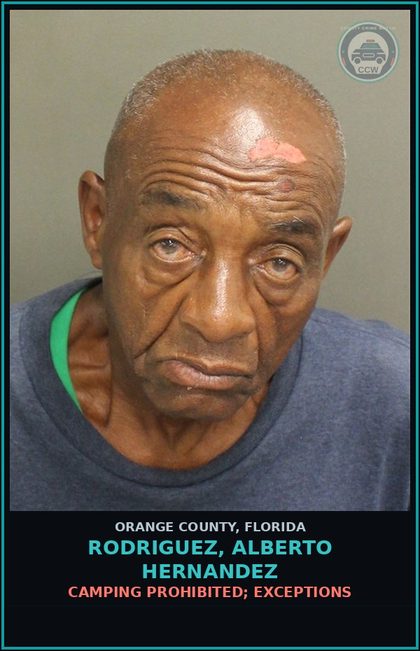 CCW arrest card for RODRIGUEZ, ALBERTO HERNANDEZ in Orange County: CAMPING PROHIBITED; EXCEPTIONS