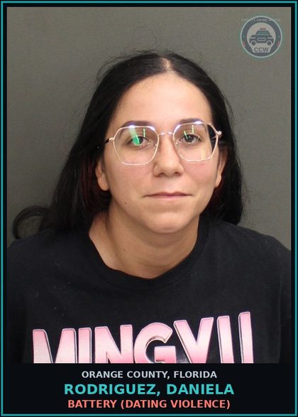 CCW arrest card for RODRIGUEZ, DANIELA in Orange County: BATTERY (DATING VIOLENCE)